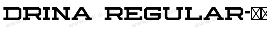 Drina Regular字体转换